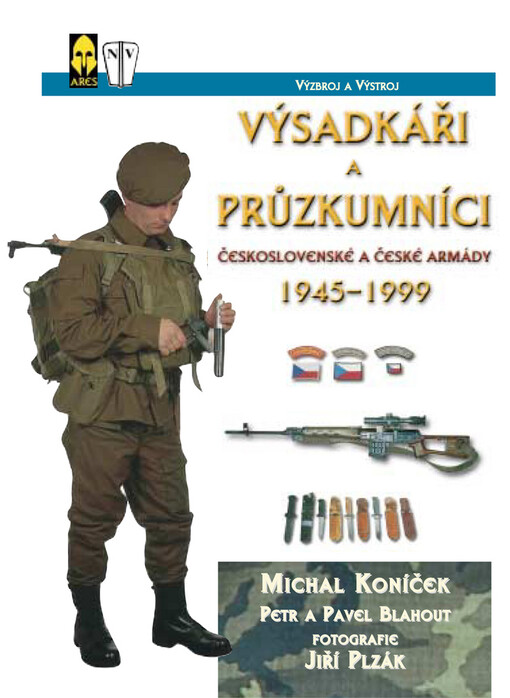 Výsadkáři a průzkumníci Československé a České armády 1945-1999 : výzbroj a výstroj