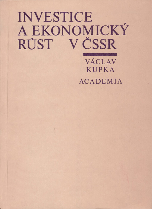 Investice a ekonomický růst v ČSSR: Východiska modelování