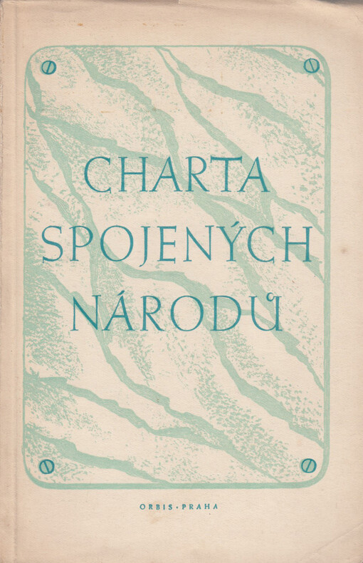 Charta Spojených národů: San Francisko 26. června 1945