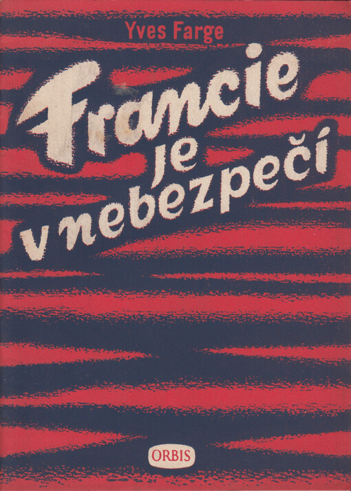 Francie je v nebezpečí