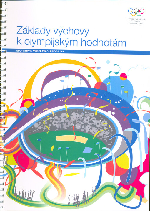 Základy výchovy k olympijským hodnotám : sportovně vzdělávací program