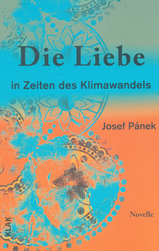 Die Liebe in Zeiten des Klimawandels : Novelle