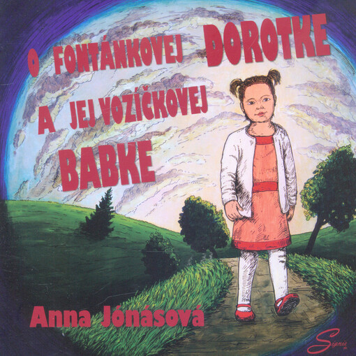O fontánkovej Dorotke a jej vozíčkovej babke