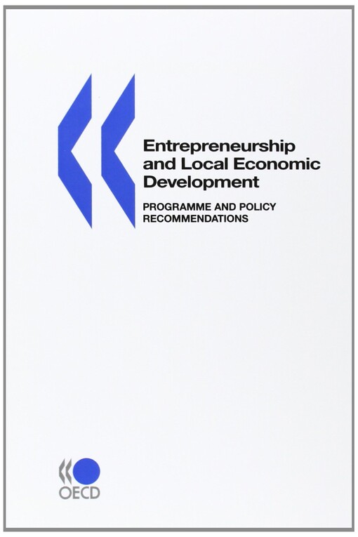 Local Economic and Employment Development Entrepreneurship and Local Economic Development: Programme and Policy Recommendations