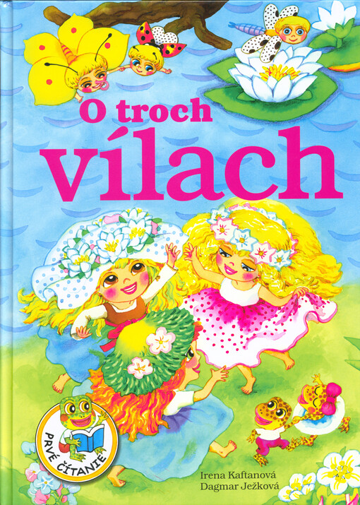 O troch vílach