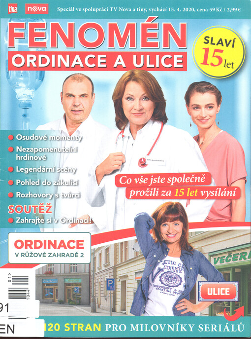 Fenomén Ordinace a Ulice : co vše jste společně prožili za 15 let vysílání : 120 stran pro milovníky seriálů