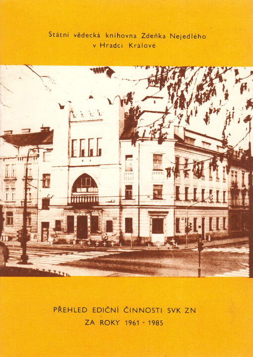 Přehled ediční činnosti Státní vědecké knihovny Zdeňka Nejedlého za roky 1961-1985