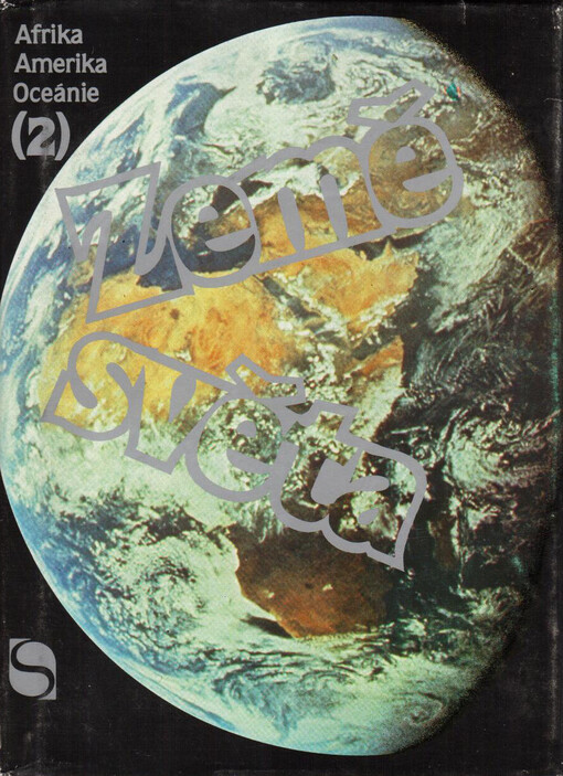 Země světa :[sborník] red. mezin. politiky Nakl. Svoboda s využitím ročenky Strany mira.Sv. 2,Afrika, Amerika, Oceánie