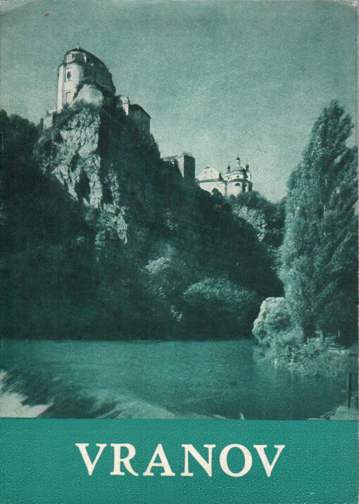Vranov nad Dyjí: [Turistická brožurka]