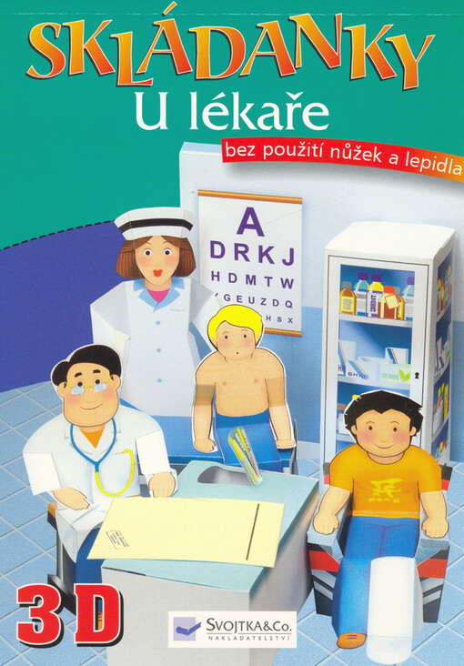 U lékaře : bez použití nůžek a lepidla