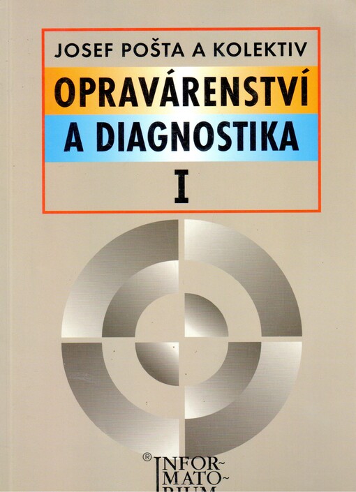 Opravárenství a diagnostika I: pro 1. ročník UO Automechanik