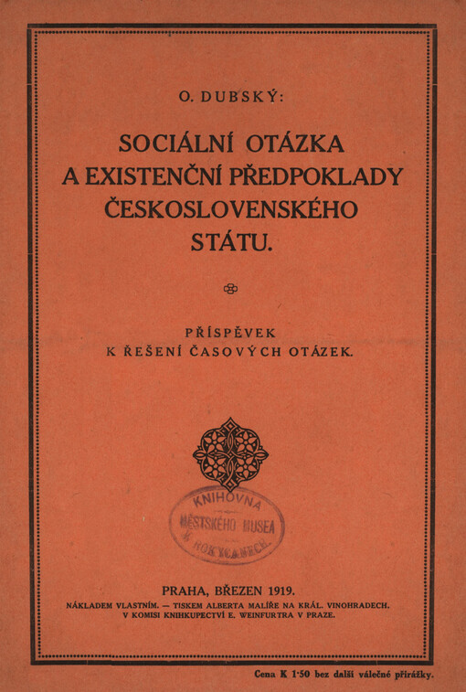 Sociální otázka a existenční přepoklady Československého státu: příspěvek k řešení časových otázek
