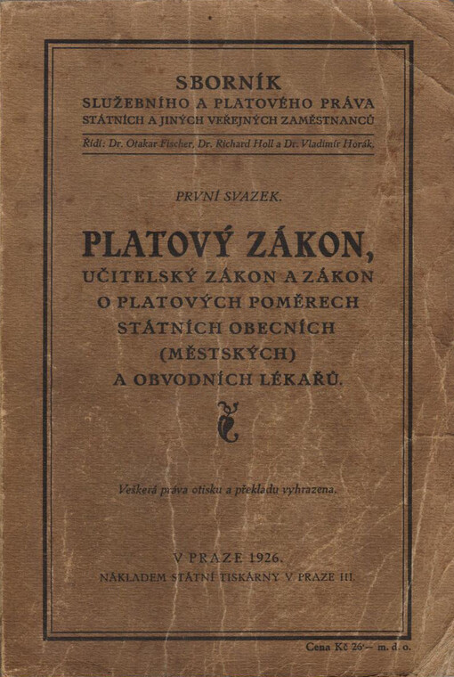 Platový zákon, učitelský zákon a zákon o platových poměrech státních, obecních (městských) a obvodních lékařů