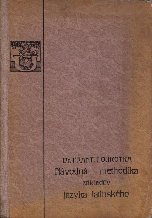 Návodná methodika základův jazyka latinského
