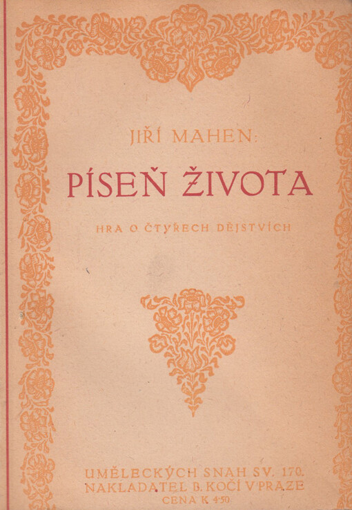 Píseň života :hra o čtyřech dějstvích