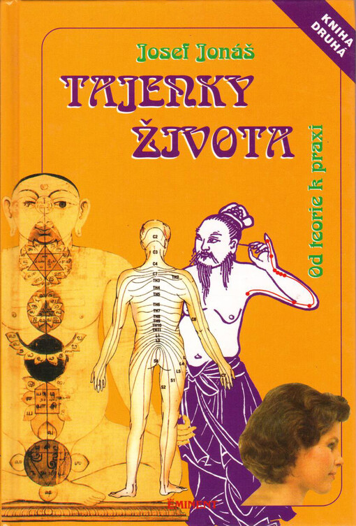 Tajenky života. Kniha druhá, Od teorie k praxi