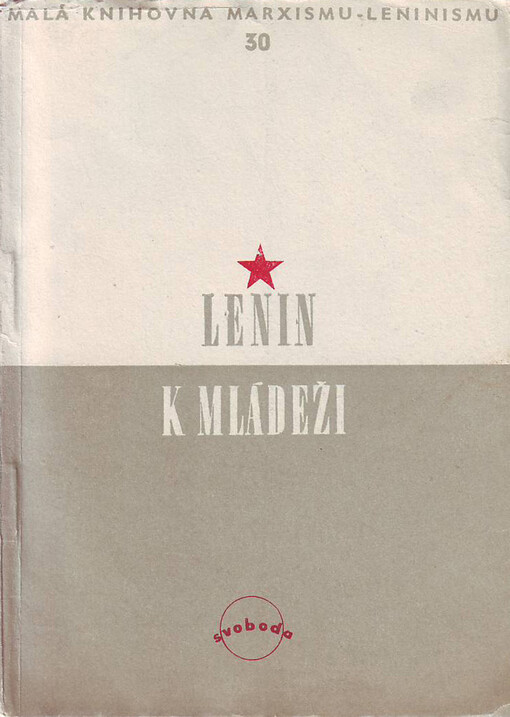 K mládeži: Úkoly organisací mládeže : Řeč na 3. Všerus. sjezdu Komun. svazu mládeže Ruska 2. října 1920