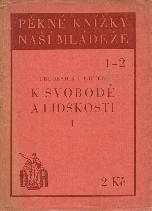K svobodě a lidskosti :Povídky ze starého i nového světa.
