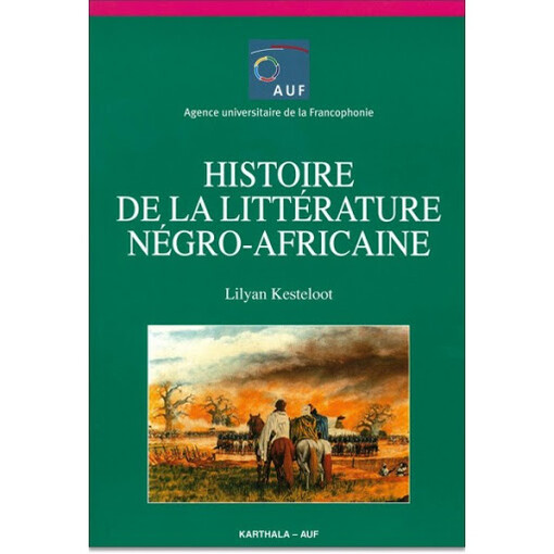 Histoire de la littérature négro-africaine
