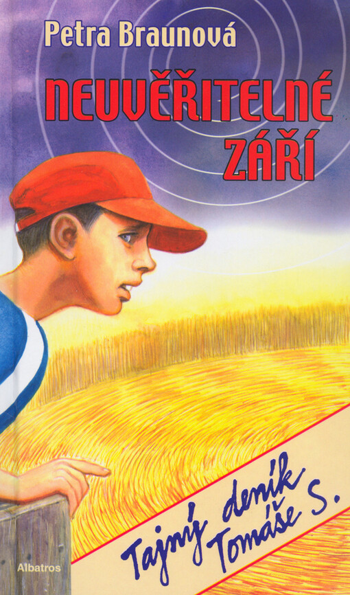 Neuvěřitelné září: tajný deník Tomáše S