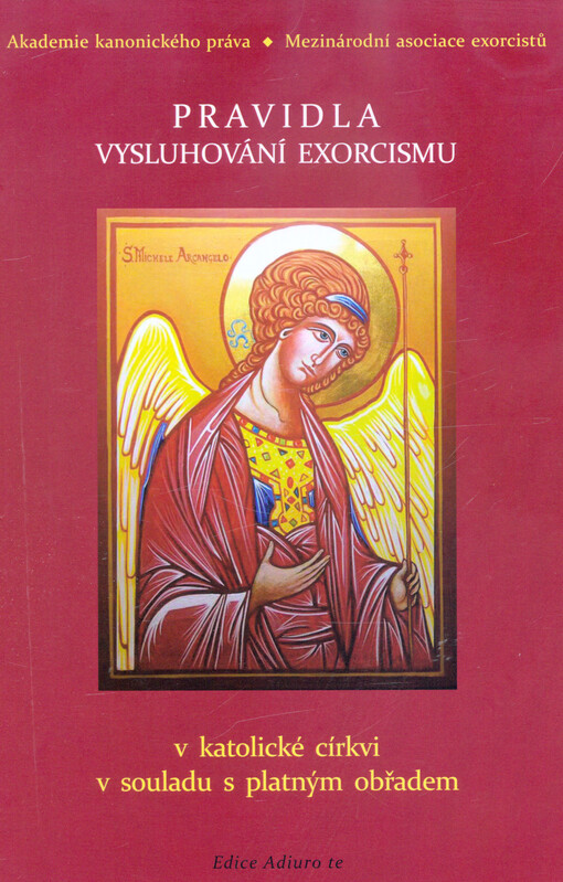 Pravidla vysluhování exorcismu v katolické církvi v souladu s platným obřadem