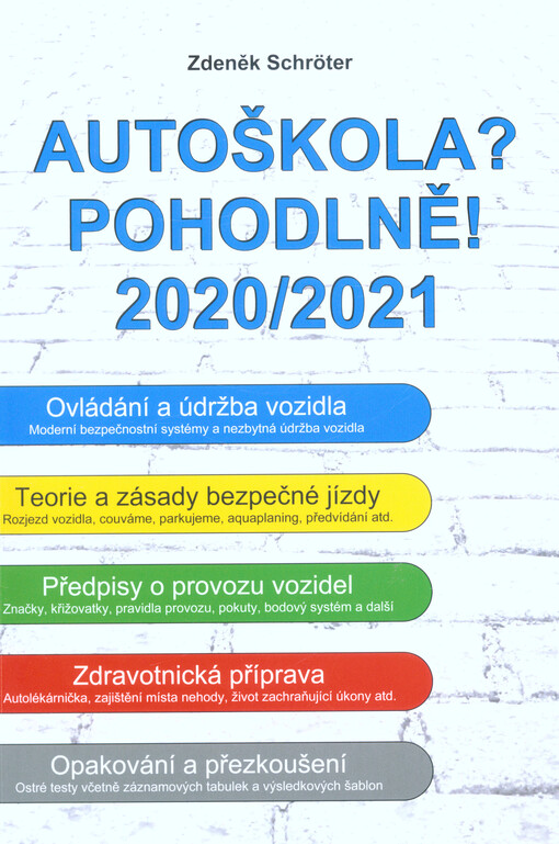 Autoškola? Pohodlně! : 2020/2021