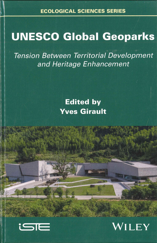 UNESCO global geoparks : tension between territorial development and heritage enhancement