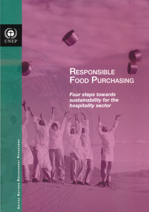 Responsible food purchasing : four steps towards sustainability for the hospitality sector