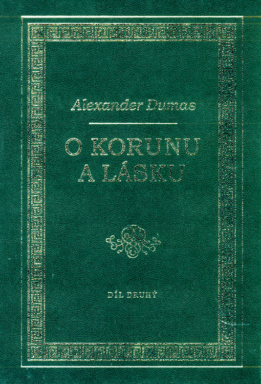 O korunu a lásku, Svazek 2