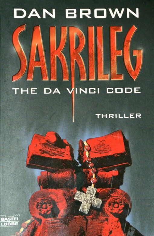 Sakrileg = The Da Vinci code : thriller