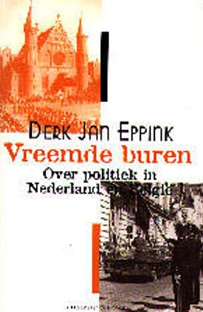 Vreemde buren : over politiek in Nederland en België