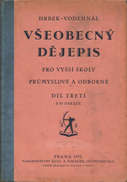 Všeobecný dějepis pro vyšší školy průmyslové a jiné ústavy odborné