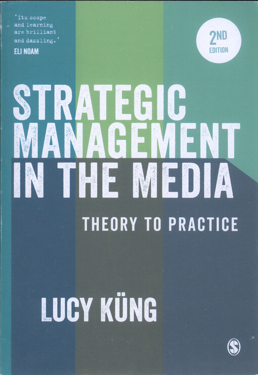 Strategic management in the media : theory to practice
