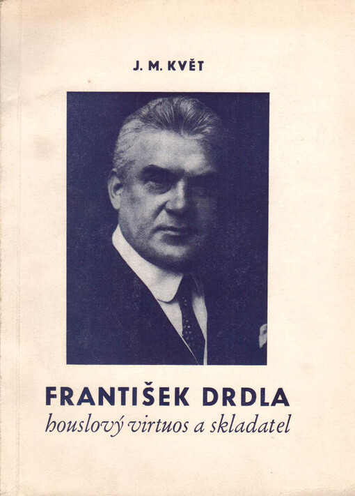 František Drdla, houslový virtuos a skladatel