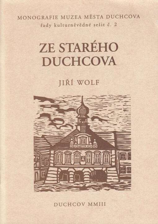 Ze starého Duchcova: příspěvek k dějinám místa v 16.-18. století
