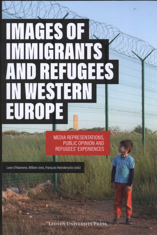 Images of immigrants and refugees in western Europe : media representations, public opinion and refugees' experiences