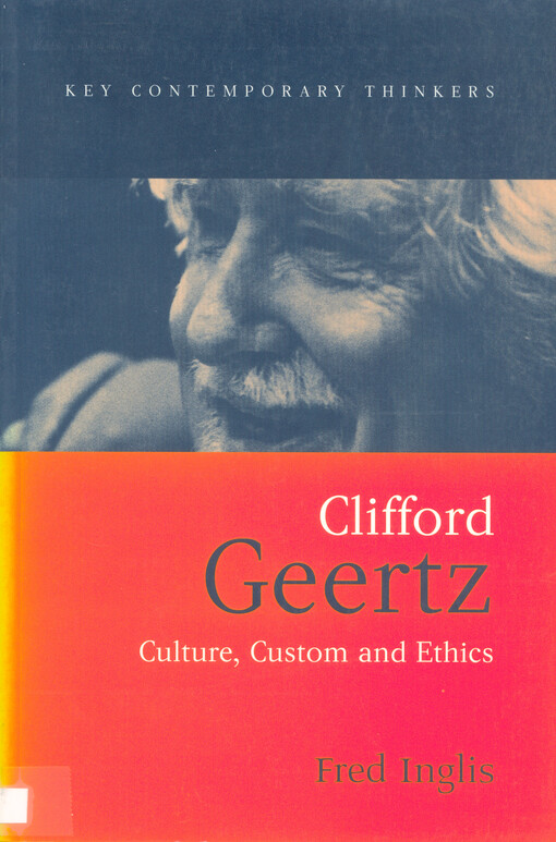 Clifford Geertz : culture, custom and ethics