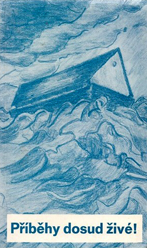 Příběhy dosud živé!