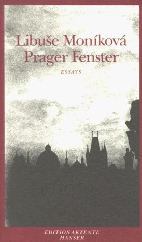 Prager Fenster : Essays /