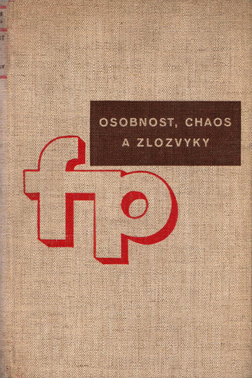 Osobnost, chaos a zlozvyky