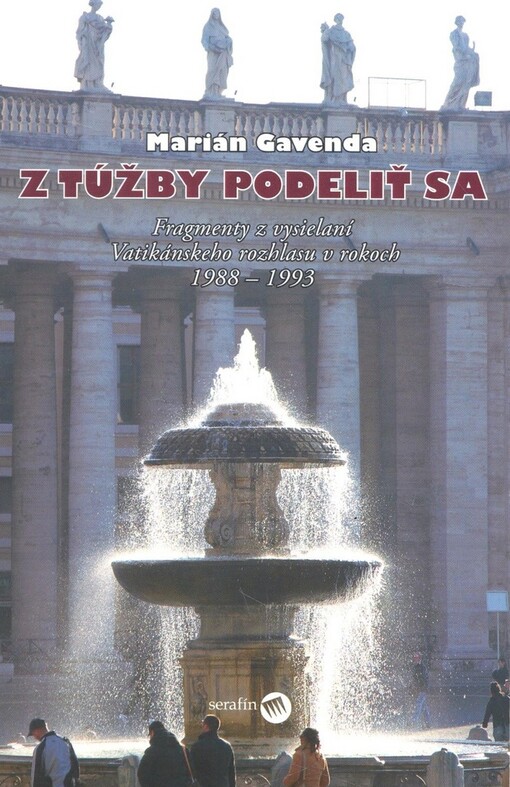 Z túžby podeliť sa - Fragmenty z vysielaní Vatikánskeho rozhlasu v rokoch 1988 – 1993