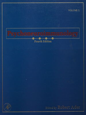 Psychoneuroimmunology, Two-Volume Set, Volume 1-2, Fourth Edition