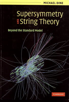 Supersymmetry and string theory : beyond the standard model