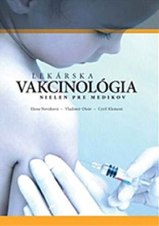 Lekárska vakcinológia nielen pre medikov