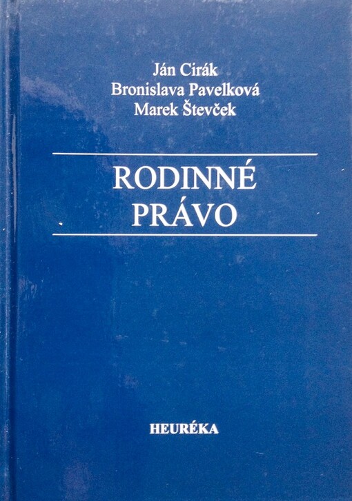 Heuréka Rodinné právo - Marek Števček, Bronislava Pavelková, Ján Cirák