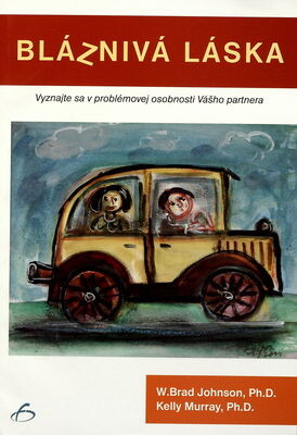 Vydavateľstvo F Bláznivá láska - W. Brad Johnson, Kelly Murray