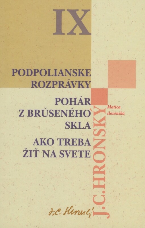 Zobrané spisy zväzok IX (Podpolianske rozprávky, Pohár z brúseného skla, ako...)