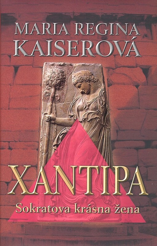 Xantipa : Sokratova krásná žena