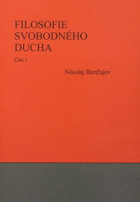 Filosofie svobodného ducha 1. a 2.