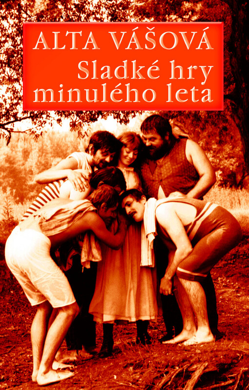 Sladké hry minulého leta - Alta Vášová
